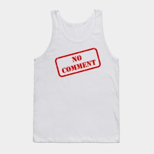 No comment stamp Tank Top